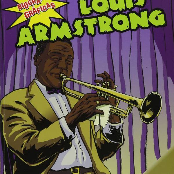 Louis Armstrong (Graphic Biographies (World Almanac) (Graphic Novels))